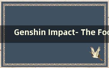 Genshin Impact- The Fools Location (如何通过Genshin Impact- The Fools 的任务)